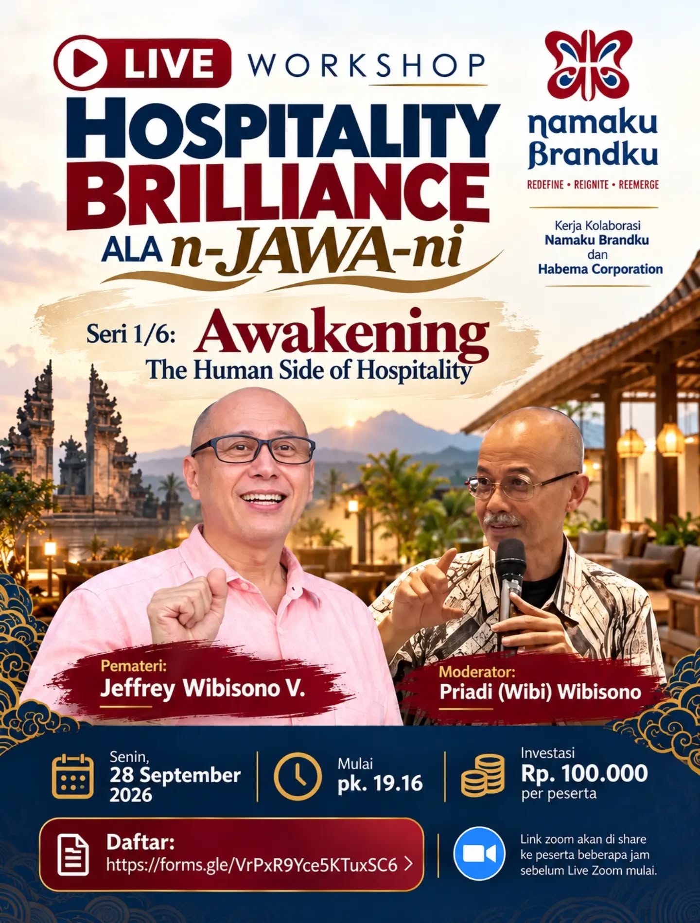 WHAT IF HOSPITALITY STARTS WITH BEING HUMAN?
.
Kita sering bicara tentang SOP, service standard, KPI, digitalisasi, AI, dan guest experience.
.
Tetapi sebelum semuanya itu, ada pertanyaan yang lebih mendasar:

Apakah kita masih memahami manusia yang kita layani—dan manusia yang memberikan pelayanan?

Inilah titik awal:

“LIVE” WORKSHOP
HOSPITALITY BRILLIANCE ALA n-JAWA-ni
Seri 1/6 — AWAKENING
The Human Side of Hospitality
.
Sebuah ruang belajar dan refleksi untuk melihat kembali hospitality melalui pengalaman industri, kemanusiaan, budaya, serta kearifan lokal yang relevan dengan dunia pelayanan hari ini.
.
🎙️ Pemateri: Jeffrey Wibisono V.
🎤 Moderator: Priadi (Wibi) Wibisono
🤝 Kolaborasi NamakuBrandku × Habema Corporation
📅 Senin, 28 September 2026
⏰ 19.16 WIB
💻 LIVE via Zoom
💰 Investasi Rp100.000/peserta
.
Daftar sekarang:
Form Pendaftaran Workshop⁠ https://forms.gle/VrPxR9Yce5KTuxSC6
.
Link Zoom akan dibagikan kepada peserta beberapa jam sebelum acara.
.
Hospitality is not merely about serving people.
It begins with understanding people.
.
Dan perjalanan enam seri ini dimulai dari sana.

**Awakening.
.
#HospitalityBrilliance #nJAWAni #NamakuBrandku #HospitalityIndonesia #HospitalityLeadership HumanSideOfHospitality HospitalityTraining HospitalityWorkshop ServiceExcellence GuestExperience LeadershipDevelopment HospitalityProfessional KearifanLokal JeffreyWibisono Pathmaker
