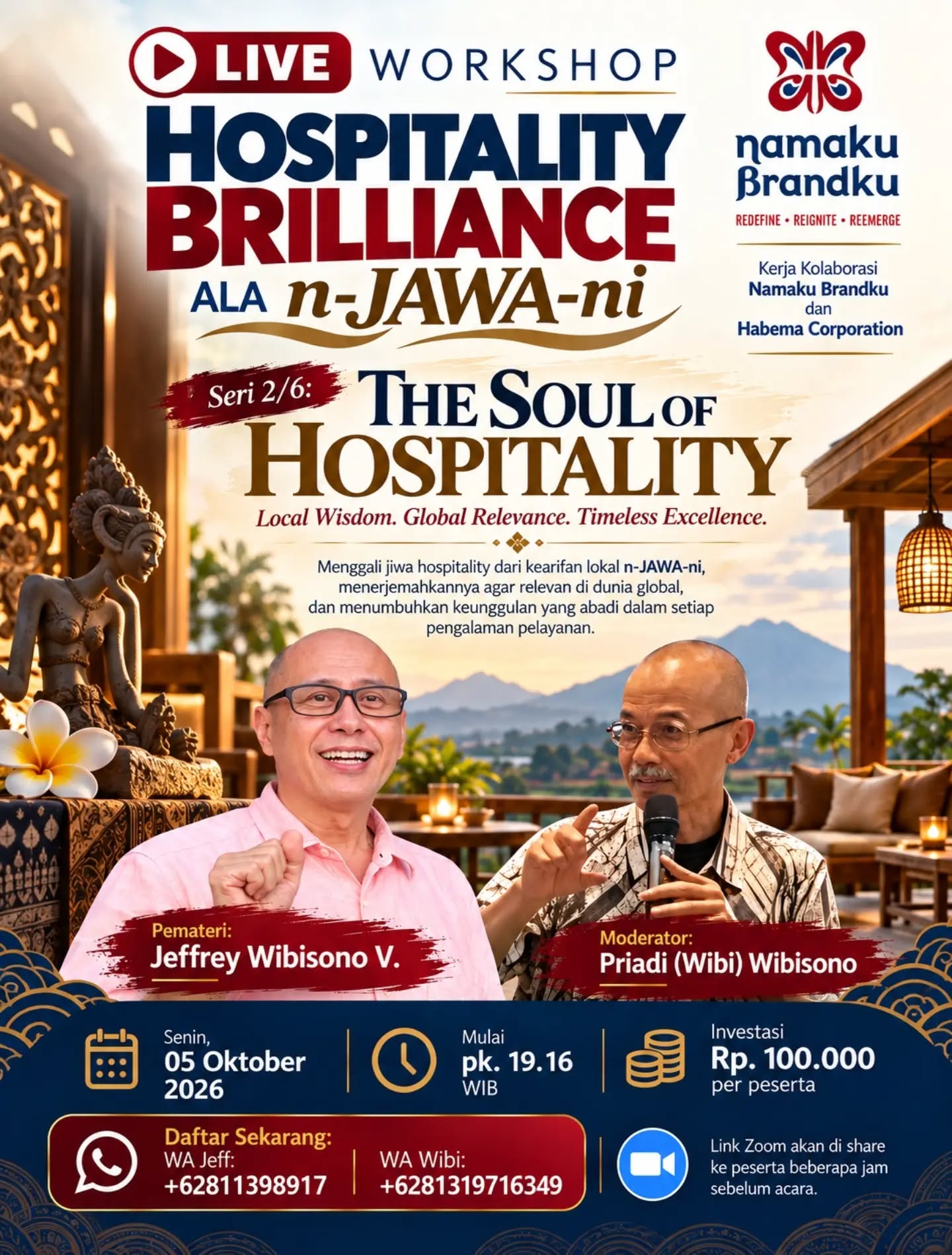 HOSPITALITY PUNYA JIWA.
Dan jiwa itu lahir dari manusia, budaya, nilai, serta cara kita memaknai pelayanan.
.
THE SOUL OF HOSPITALITY
Local Wisdom. Global Relevance. Timeless Excellence.
.
Kearifan lokal bukan sesuatu yang harus ditinggalkan agar kita terlihat modern. Justru ketika nilai-nilai lokal diterjemahkan dengan tepat, ia dapat menjadi karakter pelayanan yang relevan secara global dan tetap bermakna melampaui zaman.
.
Inilah yang akan kita gali dalam:
.
“LIVE” WORKSHOP
HOSPITALITY BRILLIANCE ALA n-JAWA-ni
Seri 2/6 — THE SOUL OF HOSPITALITY
.
Kita akan berbicara tentang bagaimana nilai, budaya, rasa, dan kearifan lokal dapat dihidupkan menjadi hospitality experience yang otentik—bukan sekadar ornamen budaya, tetapi menjadi cara berpikir, bersikap, melayani, dan membangun pengalaman tamu.
.
Karena world-class hospitality tidak selalu berarti menjadi seperti dunia.
.
Kadang, justru dunia tertarik kepada kita karena kita berani menjadi diri sendiri.
.
🎙️ Pemateri: Jeffrey Wibisono V.
🎤 Moderator: Priadi (Wibi) Wibisono
🤝 Kolaborasi NamakuBrandku × Habema Corporation
.
📅 Senin, 05 Oktober 2026
⏰ 19.16 WIB
💻 LIVE via Zoom
💰 Investasi Rp100.000/peserta
.
DAFTAR SEKARANG:
📱 WA Jeff: +62 811-398-917
📱 WA Wibi: +62 813-1971-6349
.
Link Zoom akan dibagikan kepada peserta beberapa jam sebelum acara dimulai.
.
Bring your local wisdom.
Translate it into global relevance.
Turn it into timeless excellence.
.
n-JAWA-ni — lokal akarnya, global relevansinya.
.
#HospitalityBrilliance #nJAWAni
 #TheSoulOfHospitality #NamakuBrandku #HospitalityIndonesia HospitalityLeadership LocalWisdom ServiceExcellence GuestExperience HospitalityTraining HospitalityWorkshop LeadershipDevelopment HospitalityProfessional KearifanLokal